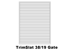 TrimSlat 38/19 Gate (code: GTS38)