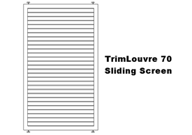 TrimLouvre 70 Sliding Screen (code: SSTL70)